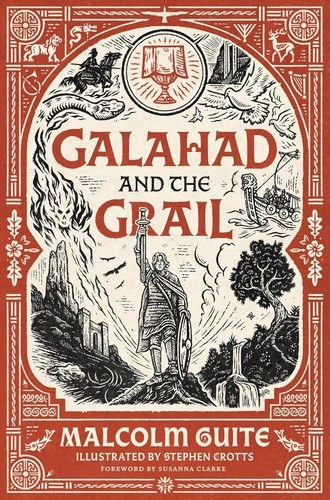 Galahad and the Grail by Malcolm Guite