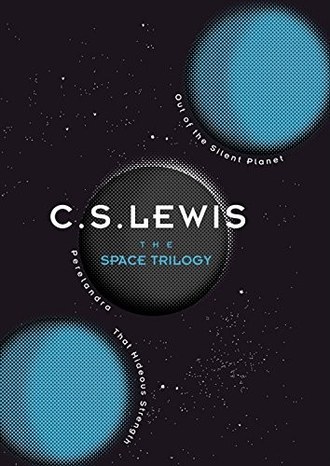 The Ransom Trilogy by C.S. Lewis